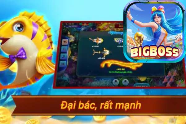 Bắn cá hải tặc Bigboss - Game trực tuyến khuấy đảo thị trường